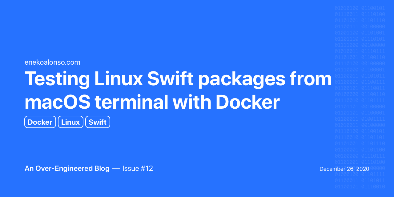 Testing Linux Swift packages from macOS terminal with Docker